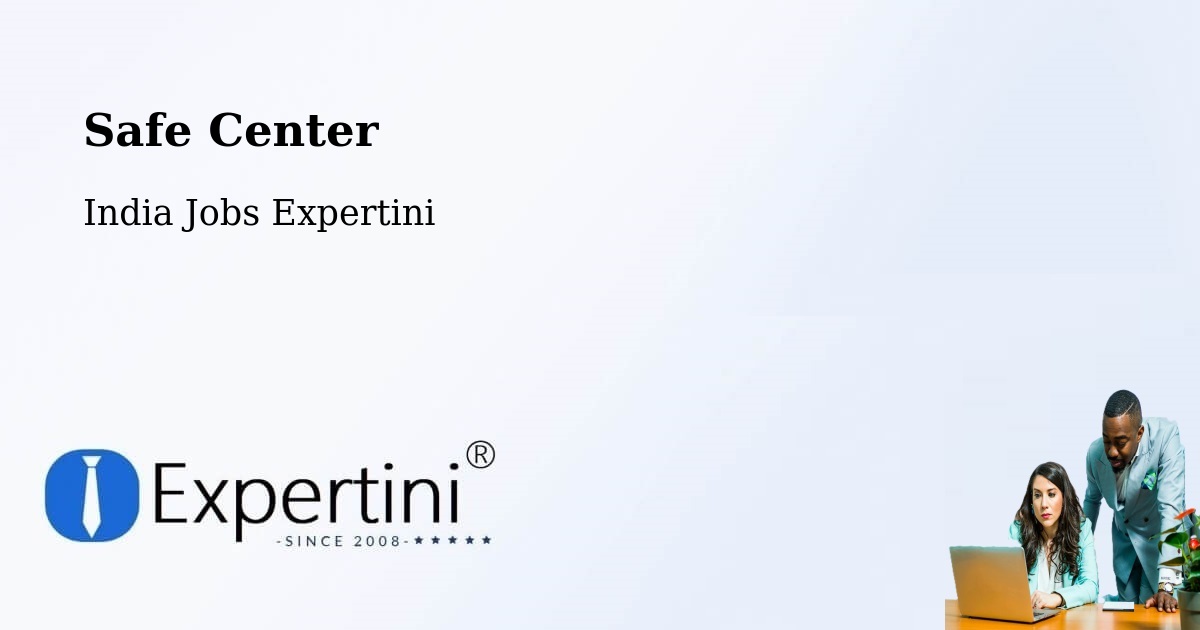 Safety Center – Perungudi - India Jobs Expertini